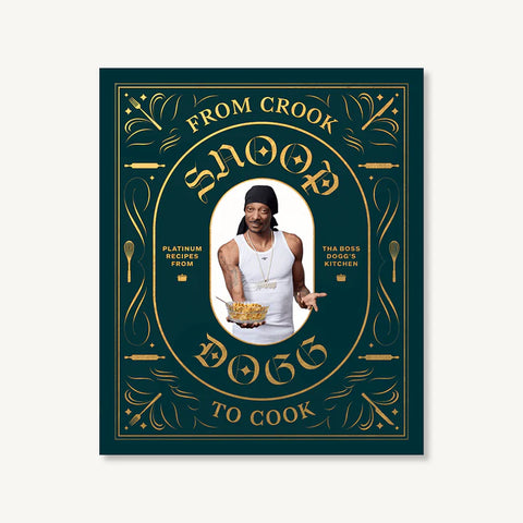 From Crook to Cook Platinum Recipes from Tha Boss Dogg's Kitchen
